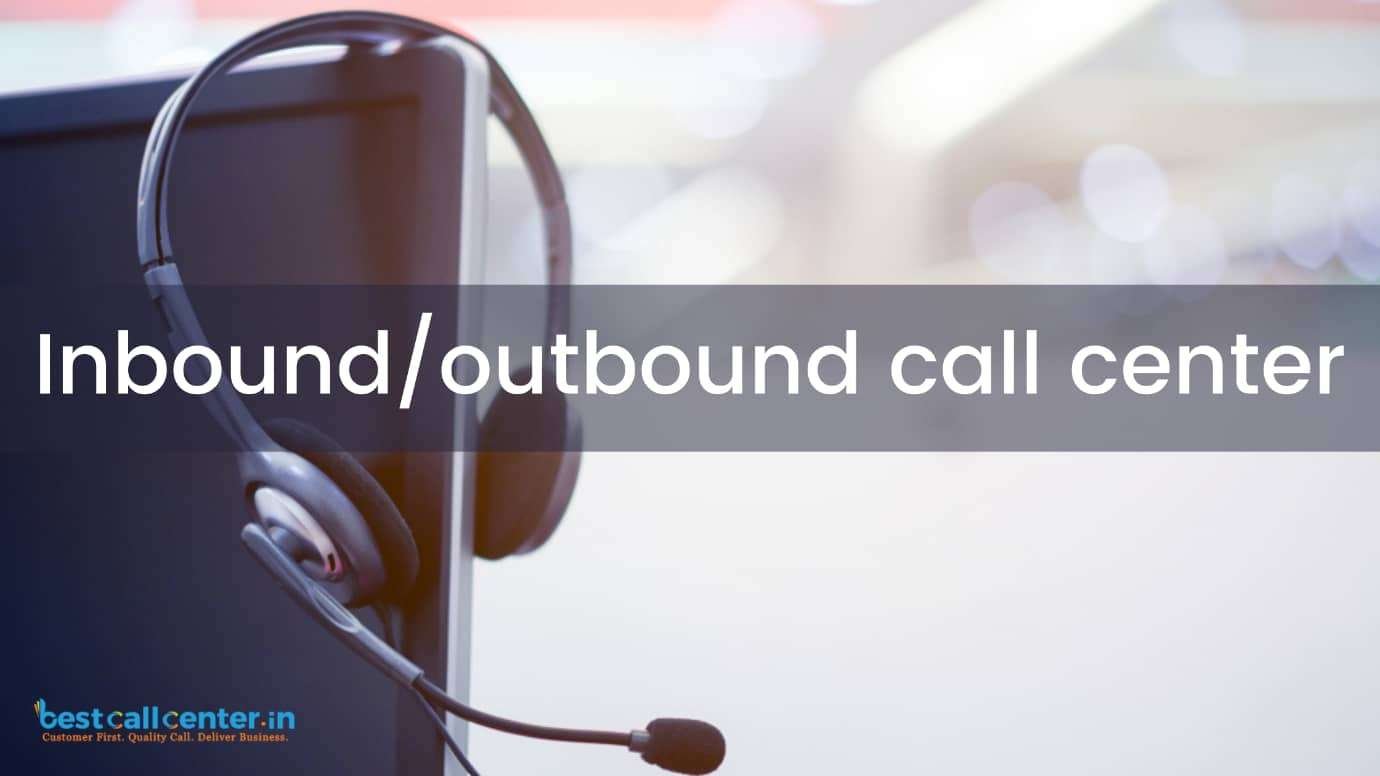 inbound outbound call center
